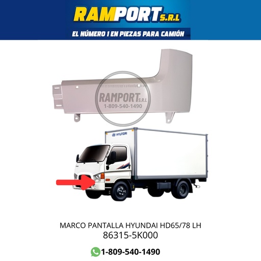[86315-5K000] MARCO PANTALLA HYUNDAI HD65/78 LH